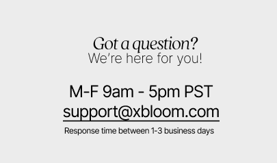 Any Questions? Contact Support@xbloom.com