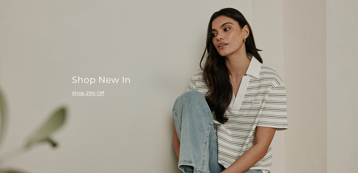 SHOP NEW IN 25% OFF