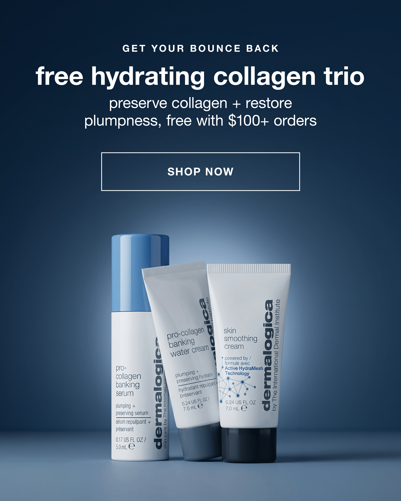 get your bounce back | free hydrating collagen trio | preserve collagen + restore plumpness, free with $100+ orders | SHOP NOW