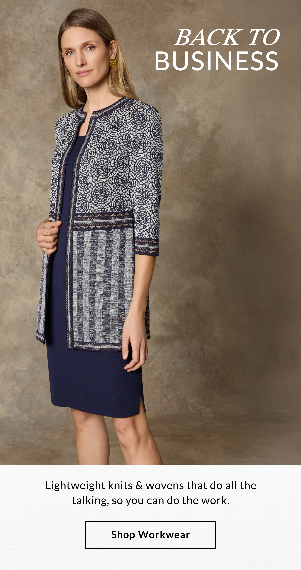 BACK TO BUSINESS - Lightweight knits & wovens that do all the talking, so you can do the work. SHOP WORKWEAR >>