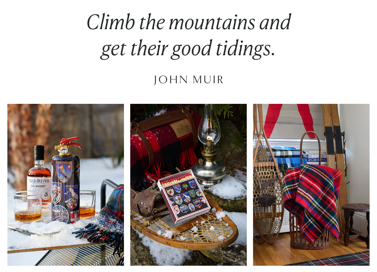 Climb the mountains and get their good tidings. John Muir.