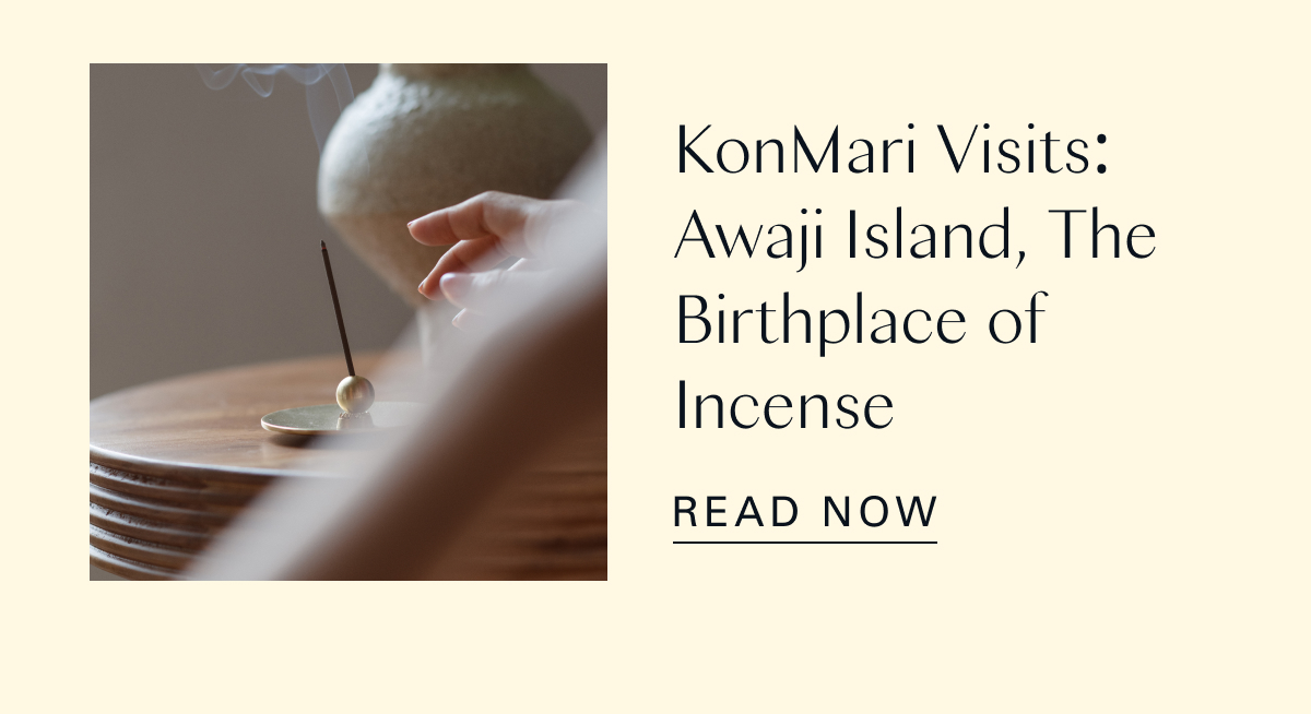 KonMari Visits: Awaji Island, The Birthplace of Incense 