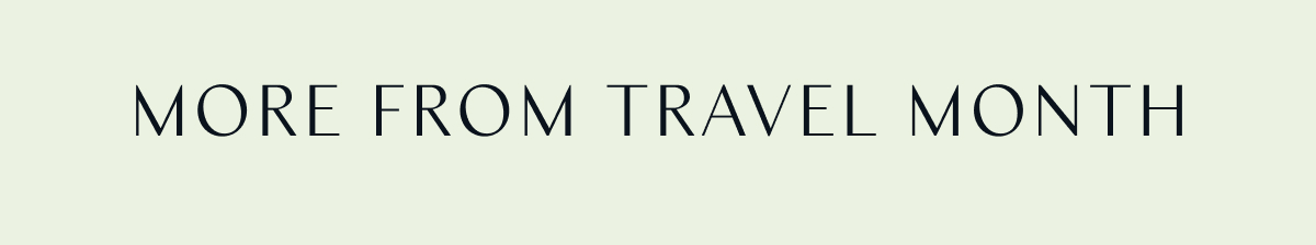 More from Travel Month