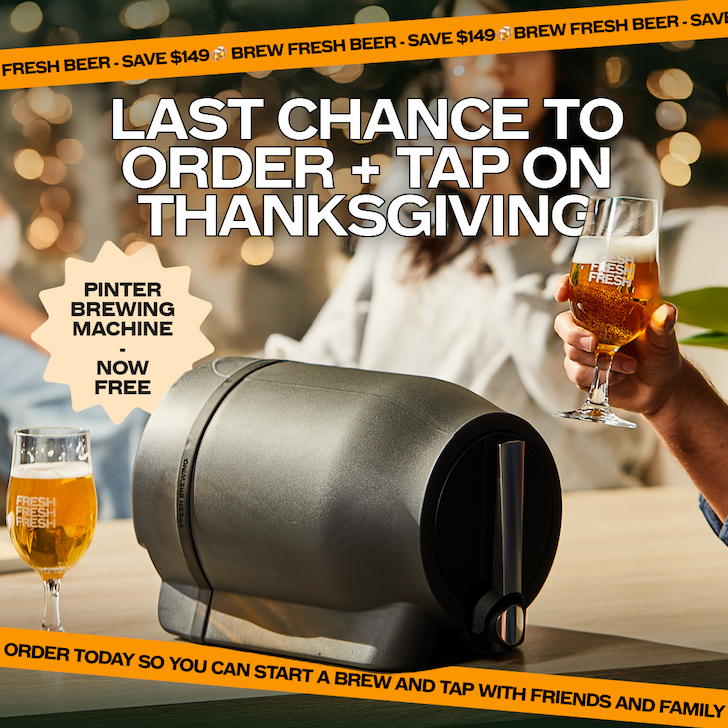 LAST CHANCE TO ORDER + TAP ON THANKSGIVING