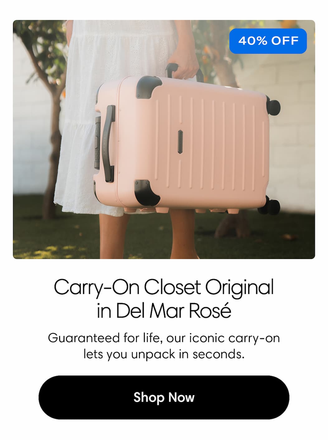 Carry-On Closet Original in Del Mar Rose: 40% off: Guaranteed for life, our iconic carry-on lets you unpack in seconds. Shop Carry-On Closet for $207