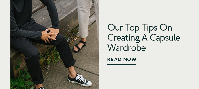 Our Top Tips On Creating A Capsule Wardrobe