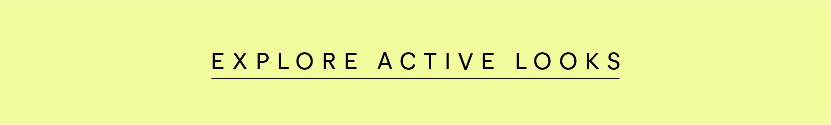 Explore Active Looks