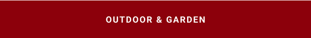 OUTDOOR & GARDEN
