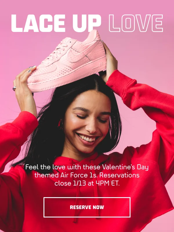 Feel the love with these Valentine's Day themed Air Force 1s. Reservations close 1/13 at 4PM ET.