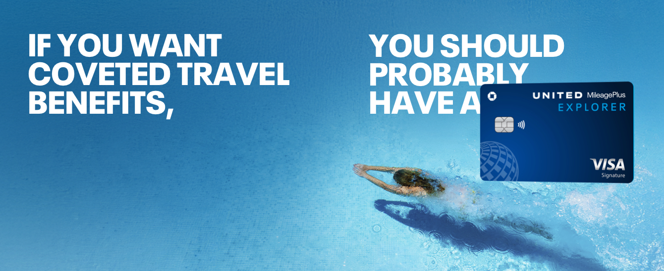 If you want coveted travel benefits, you should probably have a United MileagePlus Explorer card