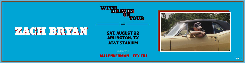 Zach Bryan With Heaven On Tour | August 22 at AT&T Stadium