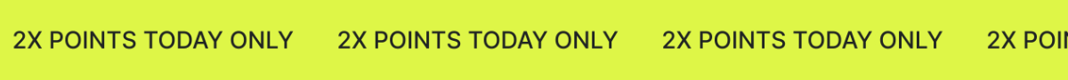 2X POINTS TODAY ONLY