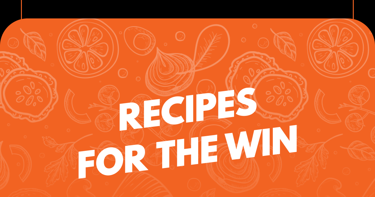Recipes For The Win
