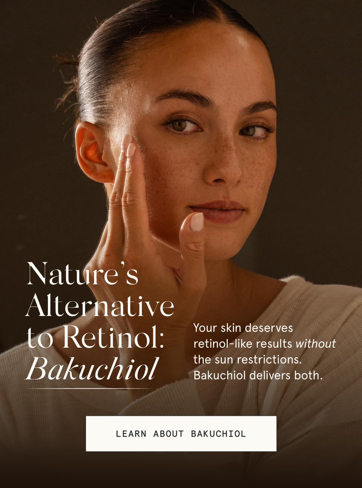 Nature’s Alternative to Retinol: Bakuchiol  Your skin deserves retinol-like results without the sun restrictions. Bakuchiol delivers both.  [LEARN ABOUT BAKUCHIOL]