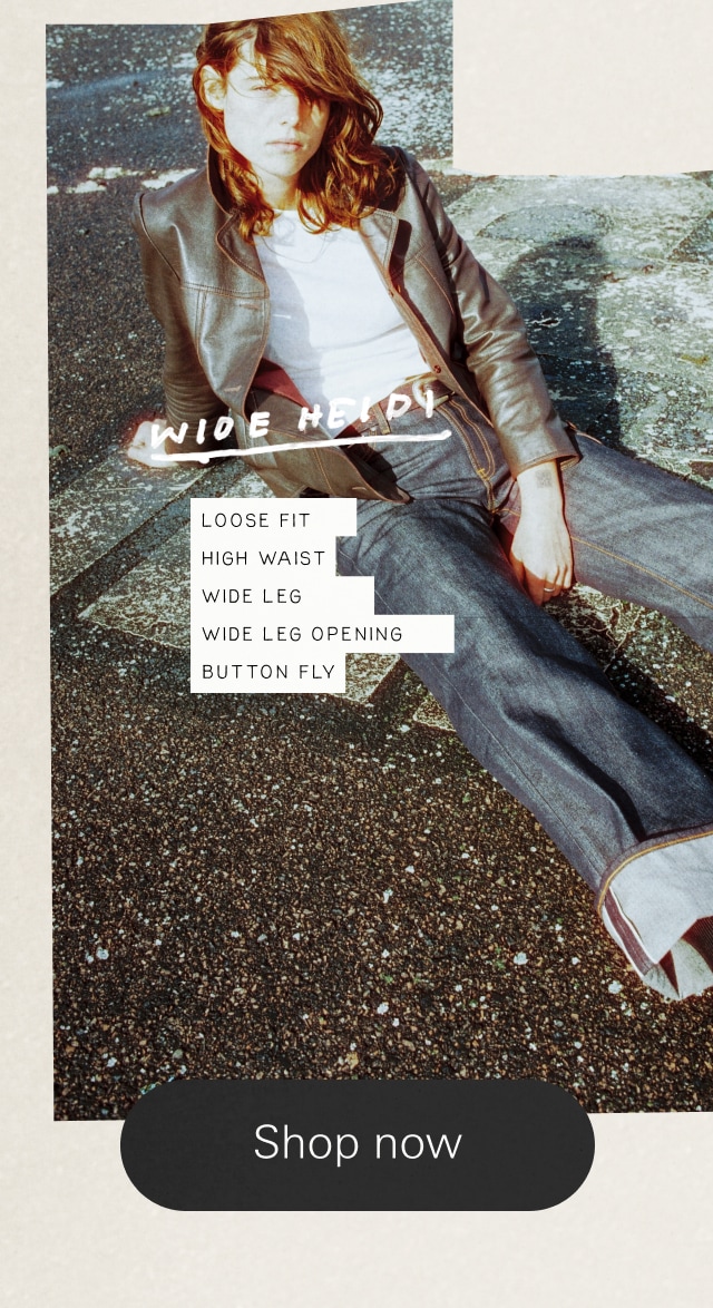 Wide Heidi Dry Selvage