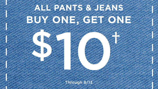 Pants & Jeans BOGO $10
