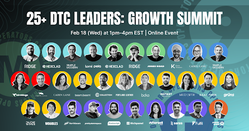 25+ DTC Leaders: Growth Summit 