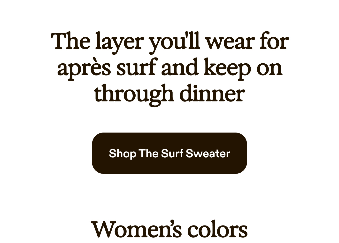 The layer you'll wear for everything