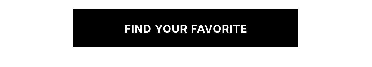 find your favorite