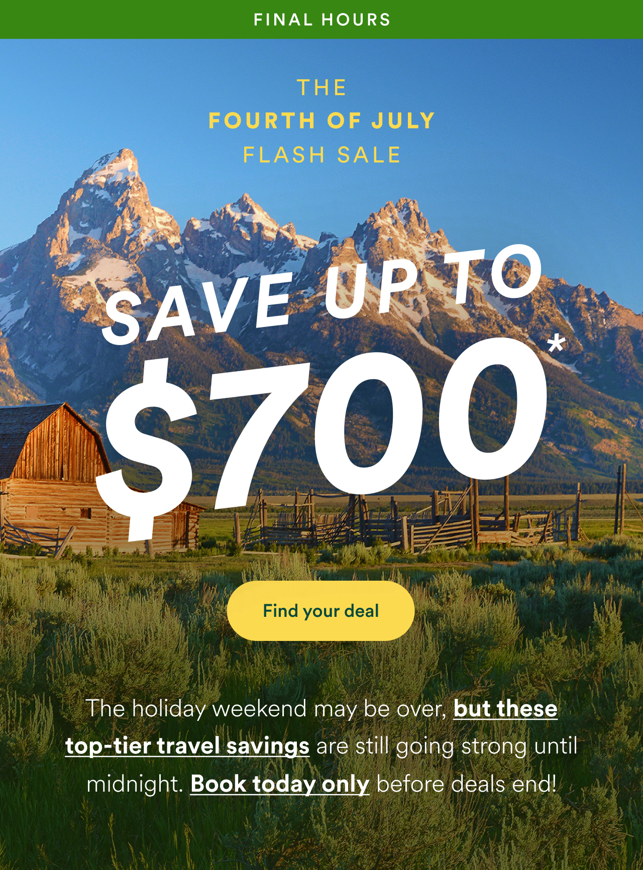 Go Ahead Tours Fourth of July Flash Sale final hours: save up to $700; ends tonight. Opens travel deals.