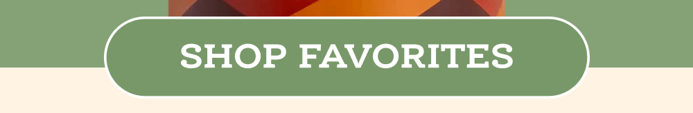 Shop Favorites