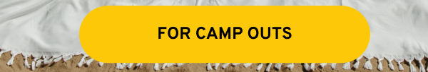 for camp outs