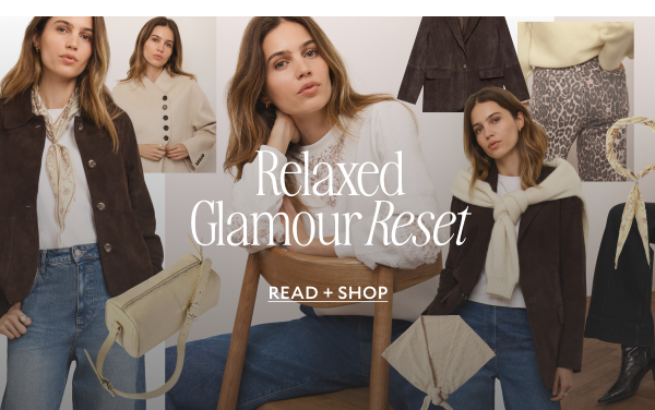 Relaxed Glamour Reset.