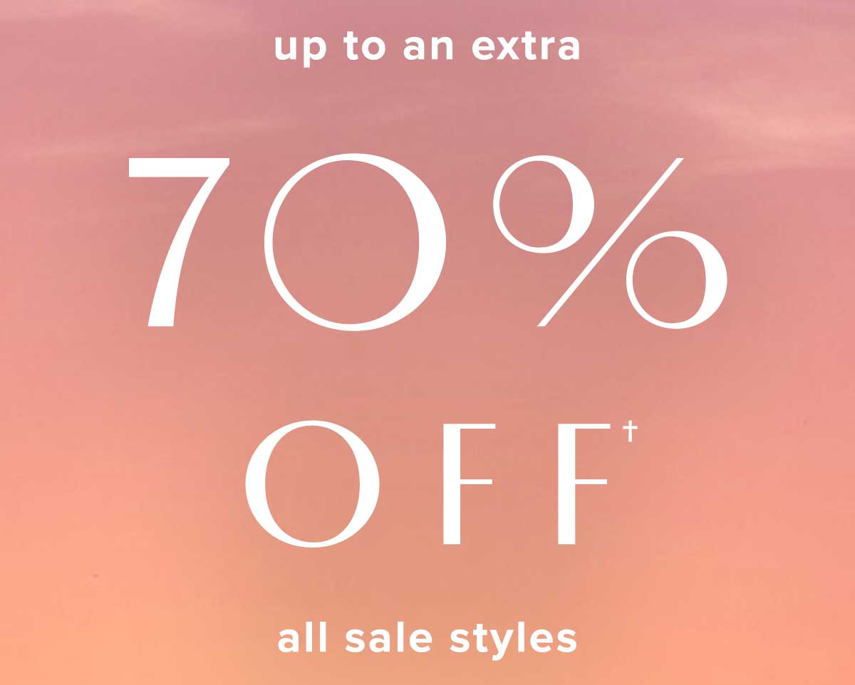 up to an extra 70% OFF all sale styles