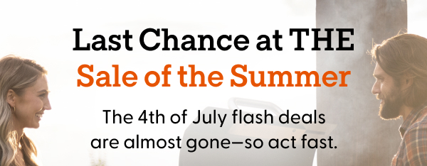Last Chance at THE Sale of the Summer