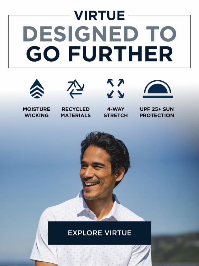 Virtue | Designed to Go Further | Explore Virtue