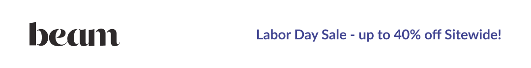 Labor Day Sale - up to 40% off Sitewide!