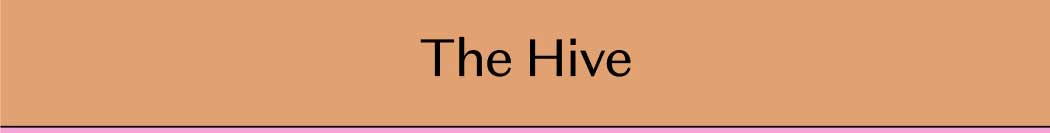 The Hive