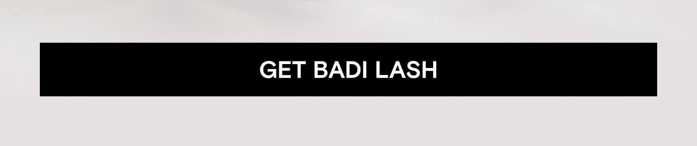 Get Badi Lash