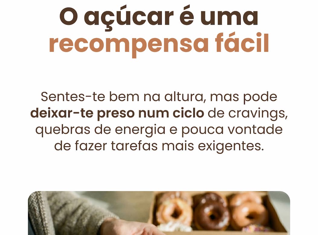 O açúcar é uma recompensa fácil