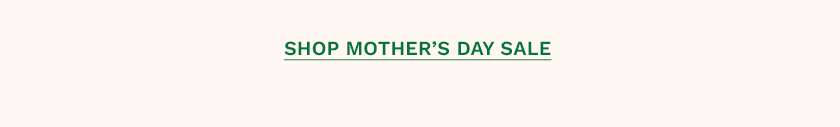 Mother's Day Sale 25% Off