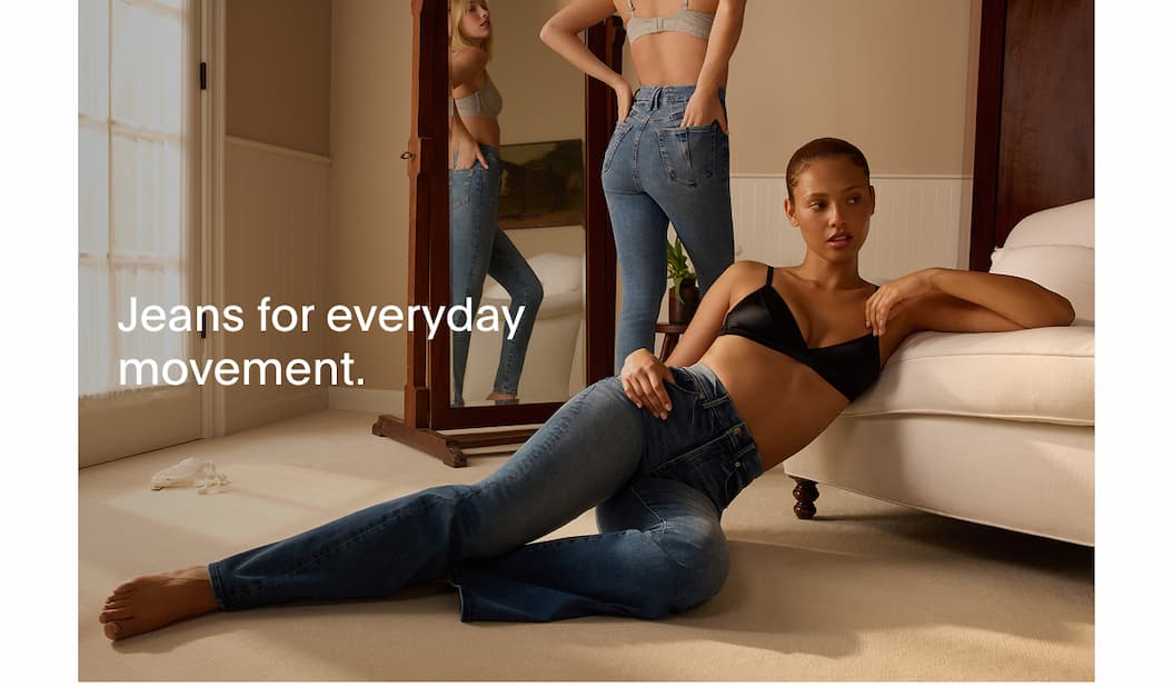 ALWAYS FITS DENIM - JEANS FOR EVERYDAY MOVEMENT