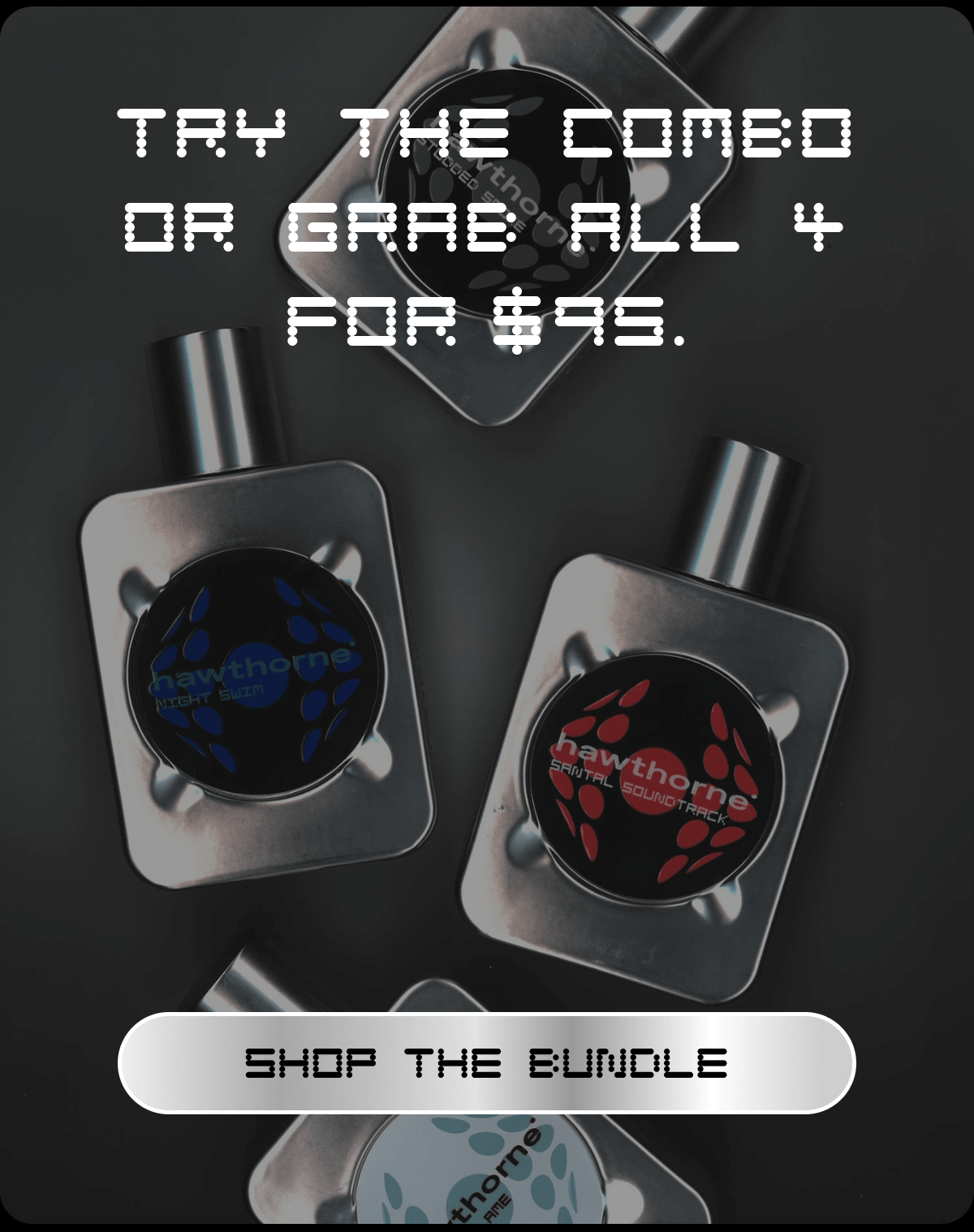 Try the combo or grab all 4 for $95. | Shop the Bundle