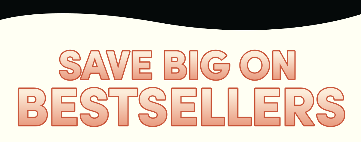 Save Big On Bestsellers