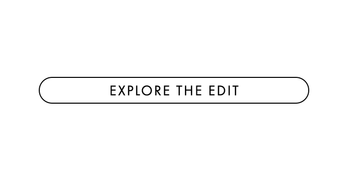 SHOP THE EDIT