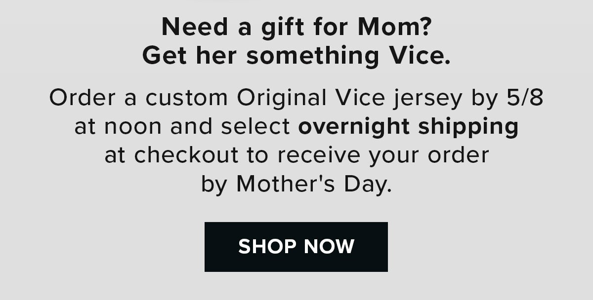 The Original Vice for Mom | Order by 5/8 at Noon | Shop Now
