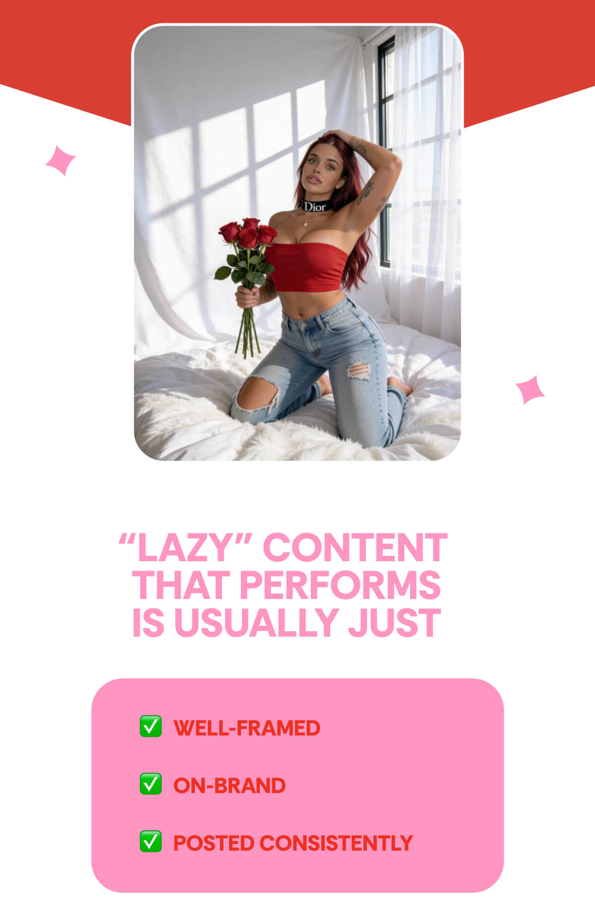“LAZY” CONTENT  THAT PERFORMS IS USUALLY JUST ✅  well-framed  ✅  on-brand  ✅  posted consistently