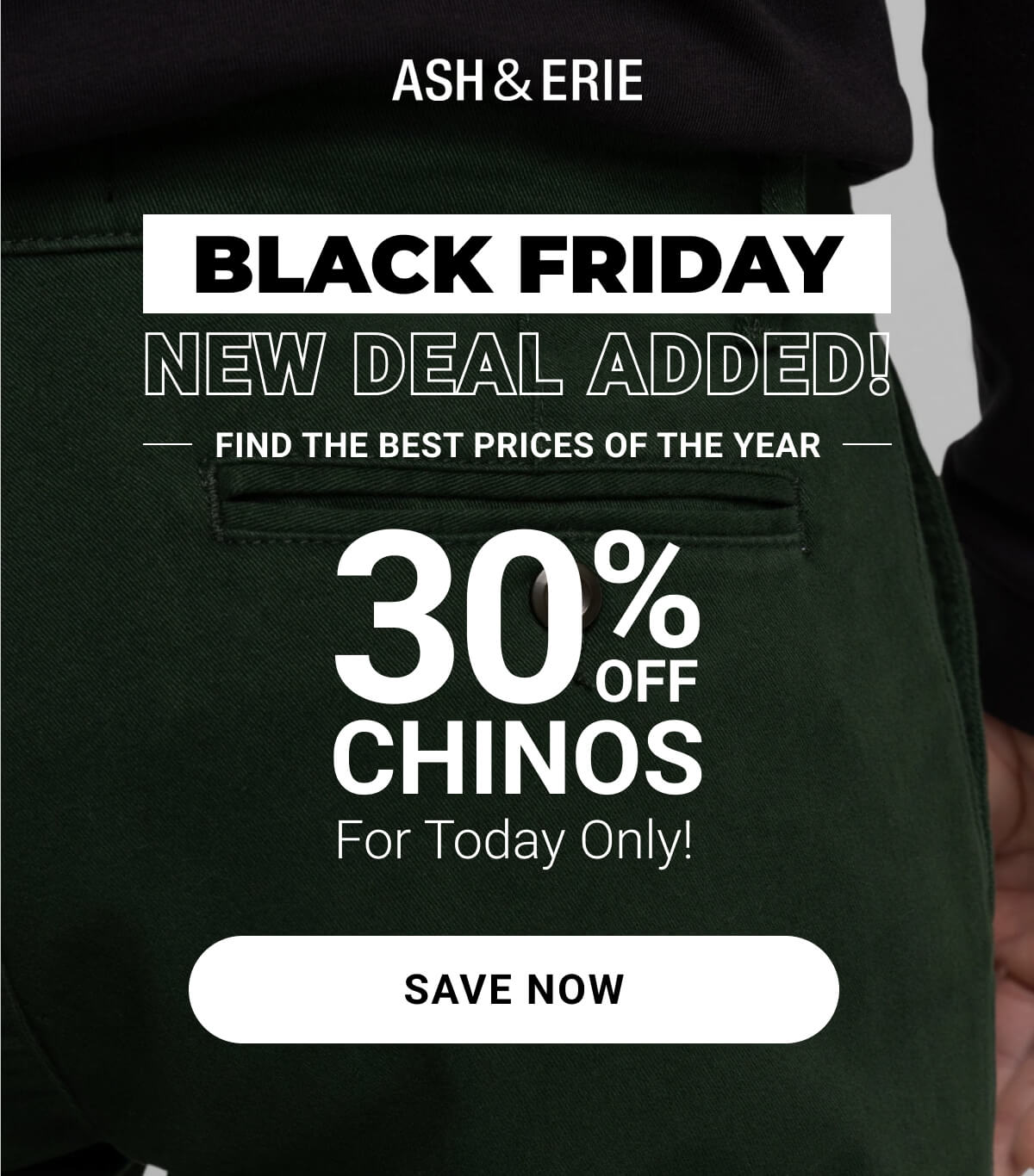 Black Friday | 30% Off Chinos For Today Only!