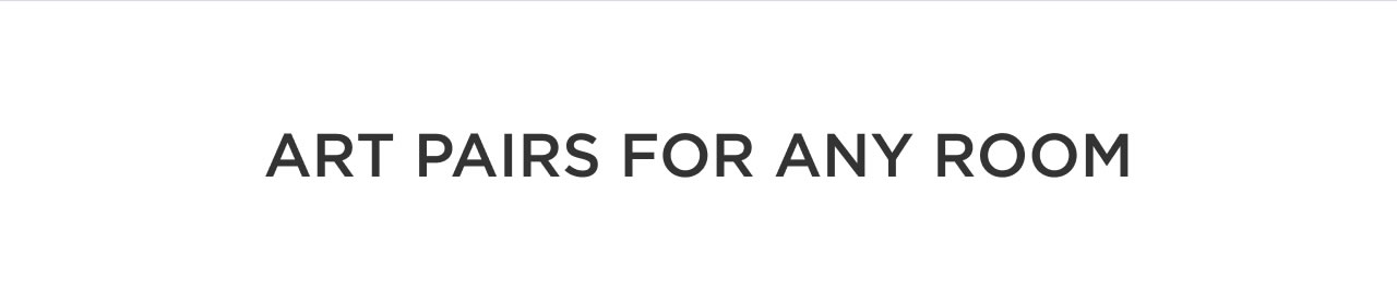 Art Pairs For Any Room