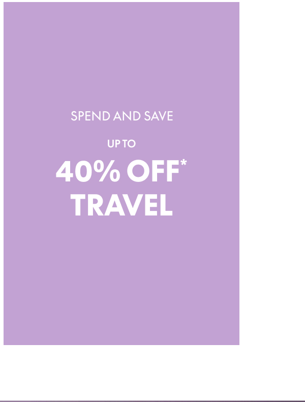 Up to 40% off* travel