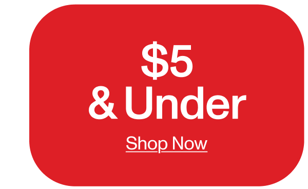 $5 AND UNDER