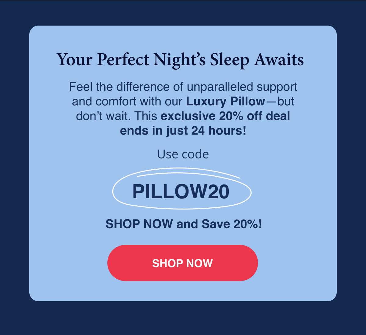 SHOP NOW code PILLOW20