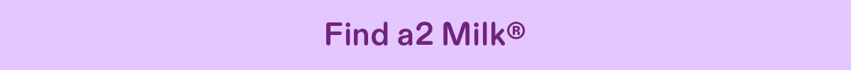 Find a2 Milk®
