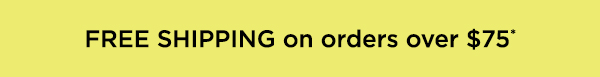 Free Shipping Over $75