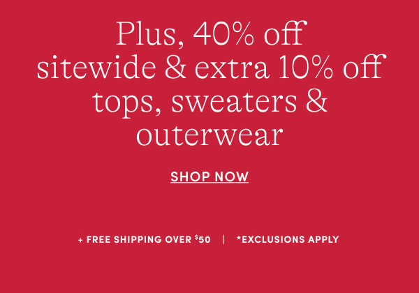 Plus 40% off sitewide