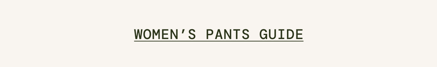 Women's Pants Guide
